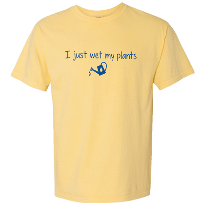 I Just Wet my Plant - SuNise & Co