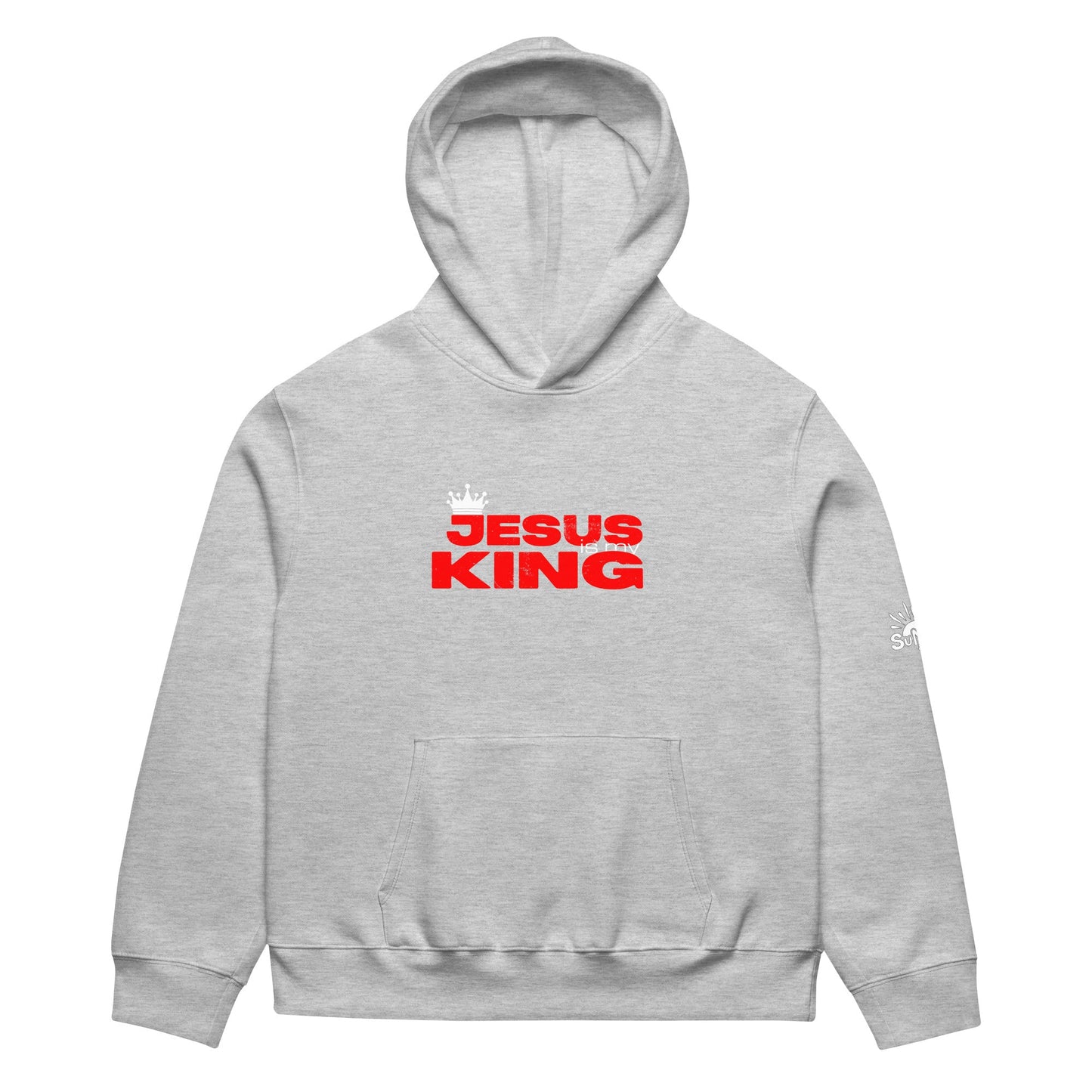 Jesus Is My King Hoodie - SuNise & Co