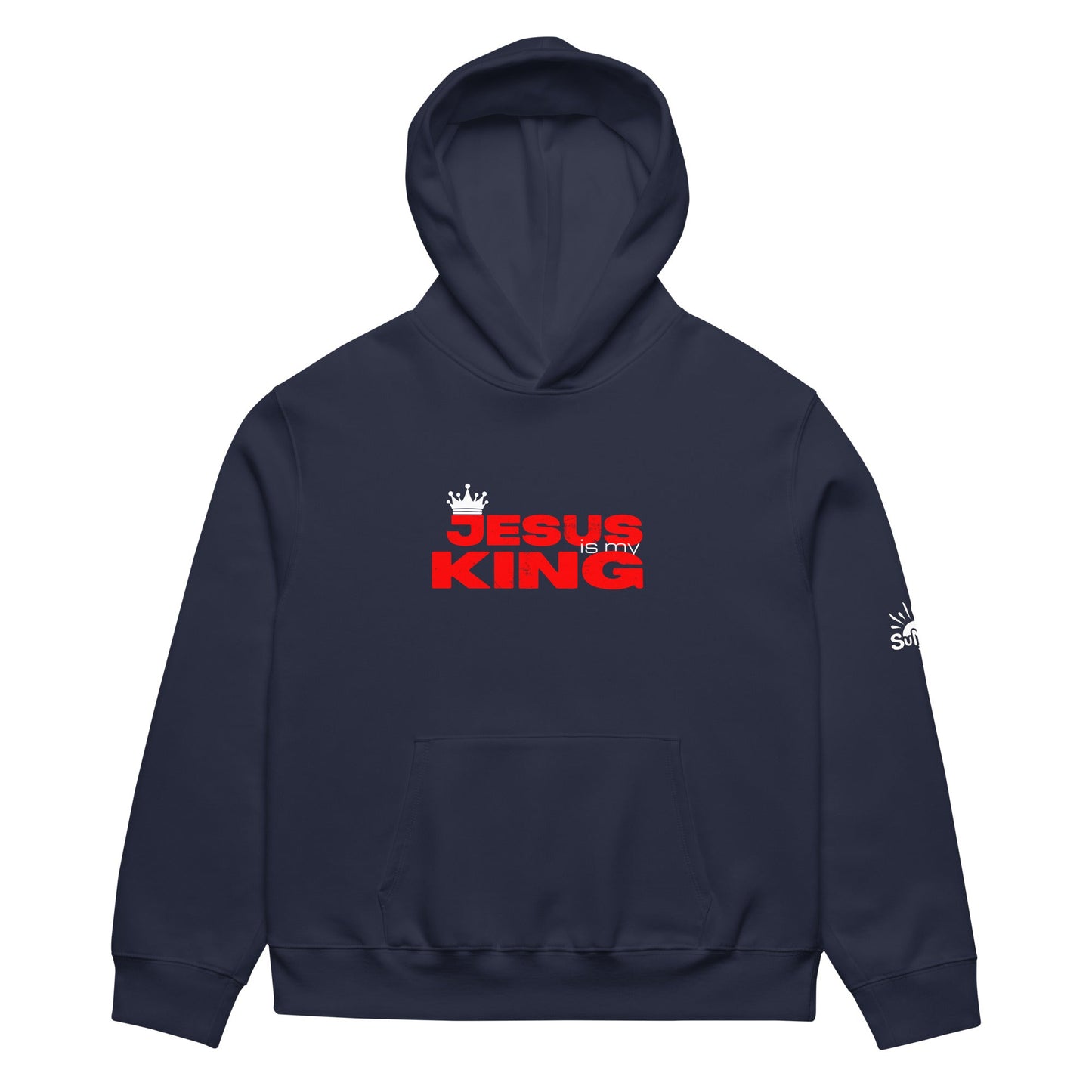 Jesus Is My King Hoodie - SuNise & Co
