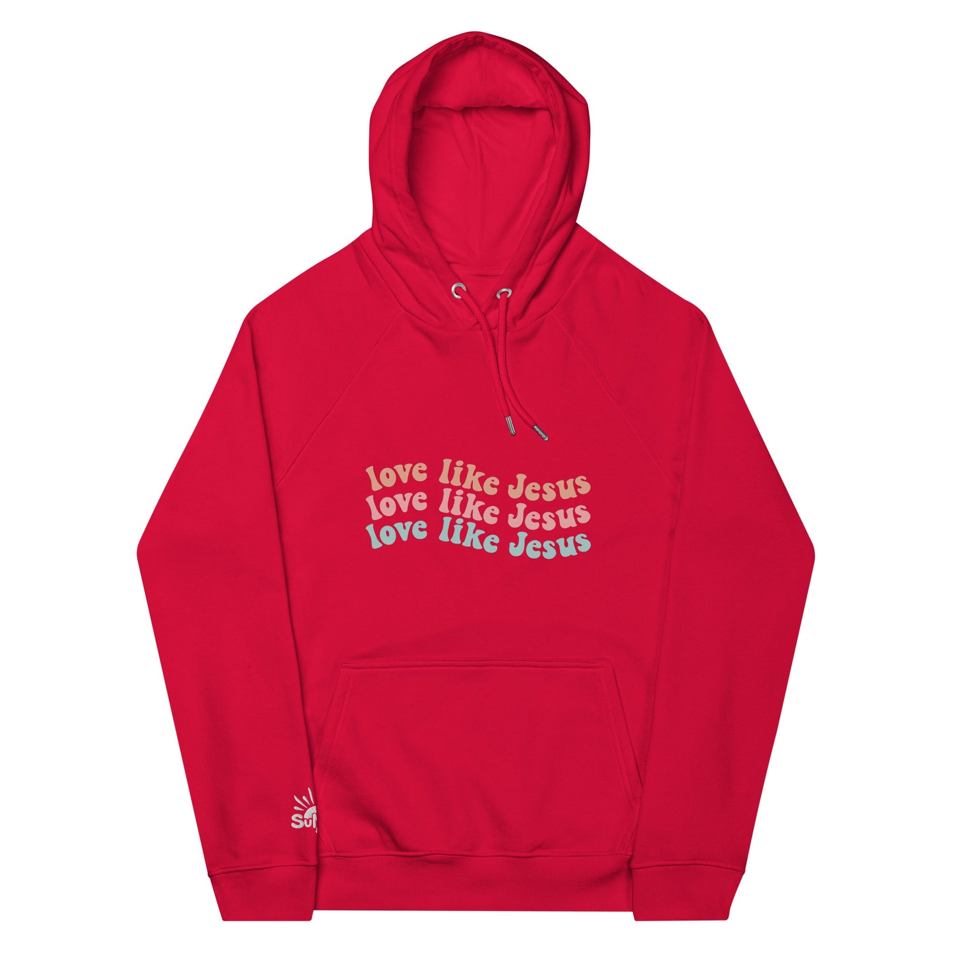 Love Like Jesus Hoodie - SuNise & Co