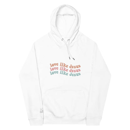 Love Like Jesus Hoodie - SuNise & Co
