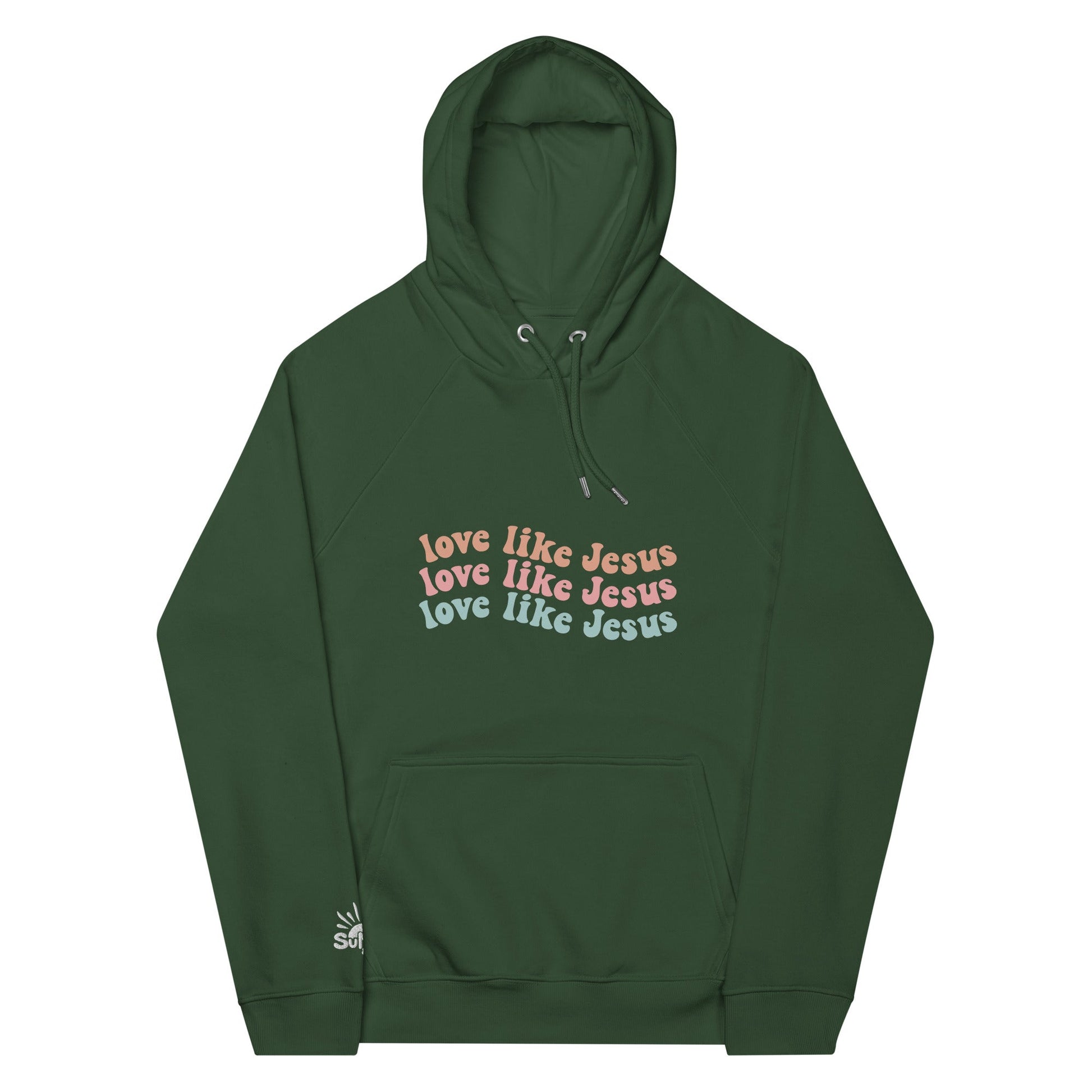 Love Like Jesus Hoodie - SuNise & Co