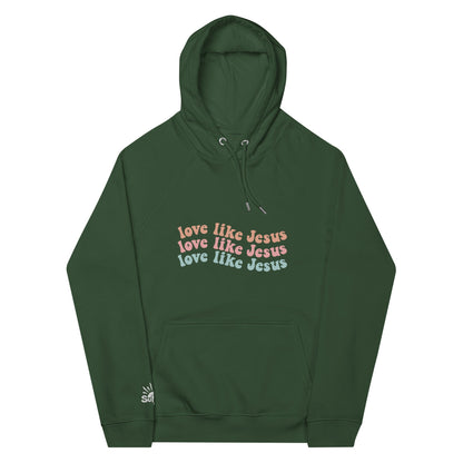 Love Like Jesus Hoodie - SuNise & Co