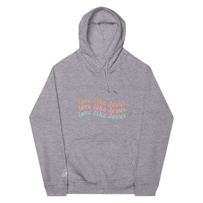 Love Like Jesus Hoodie - SuNise & Co