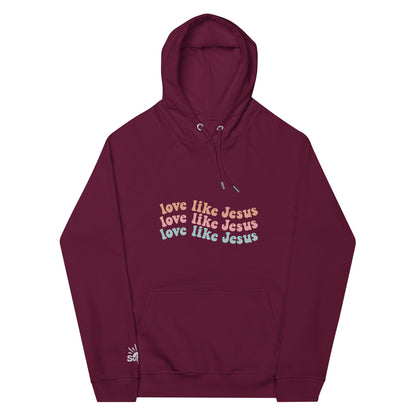 Love Like Jesus Hoodie - SuNise & Co