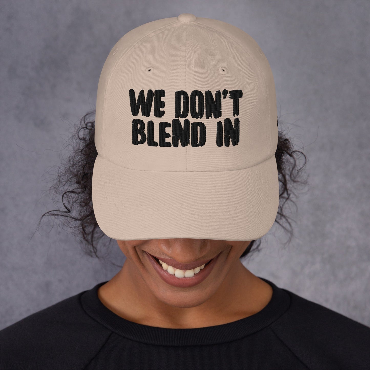 WE DON’T BLEND IN Cap — R.12.1.2 - SuNise & Co