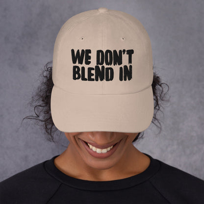 WE DON’T BLEND IN Cap — R.12.1.2 - SuNise & Co