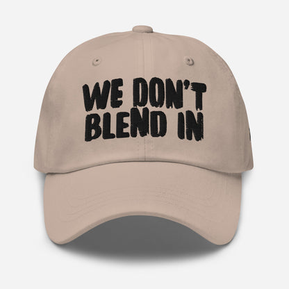 WE DON’T BLEND IN Cap — R.12.1.2 - SuNise & Co