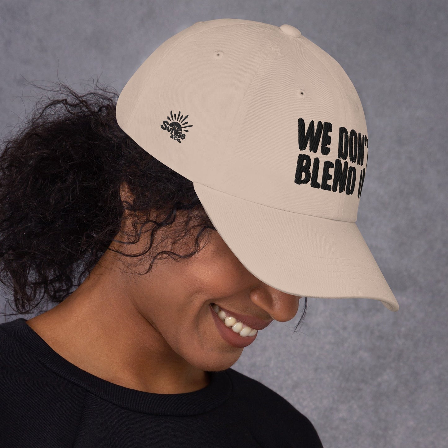 WE DON’T BLEND IN Cap — R.12.1.2 - SuNise & Co