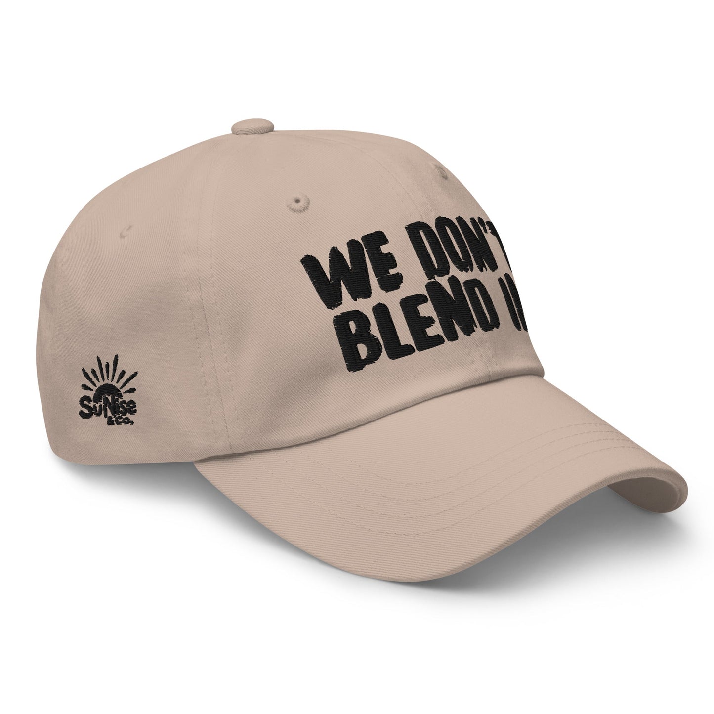 WE DON’T BLEND IN Cap — R.12.1.2 - SuNise & Co