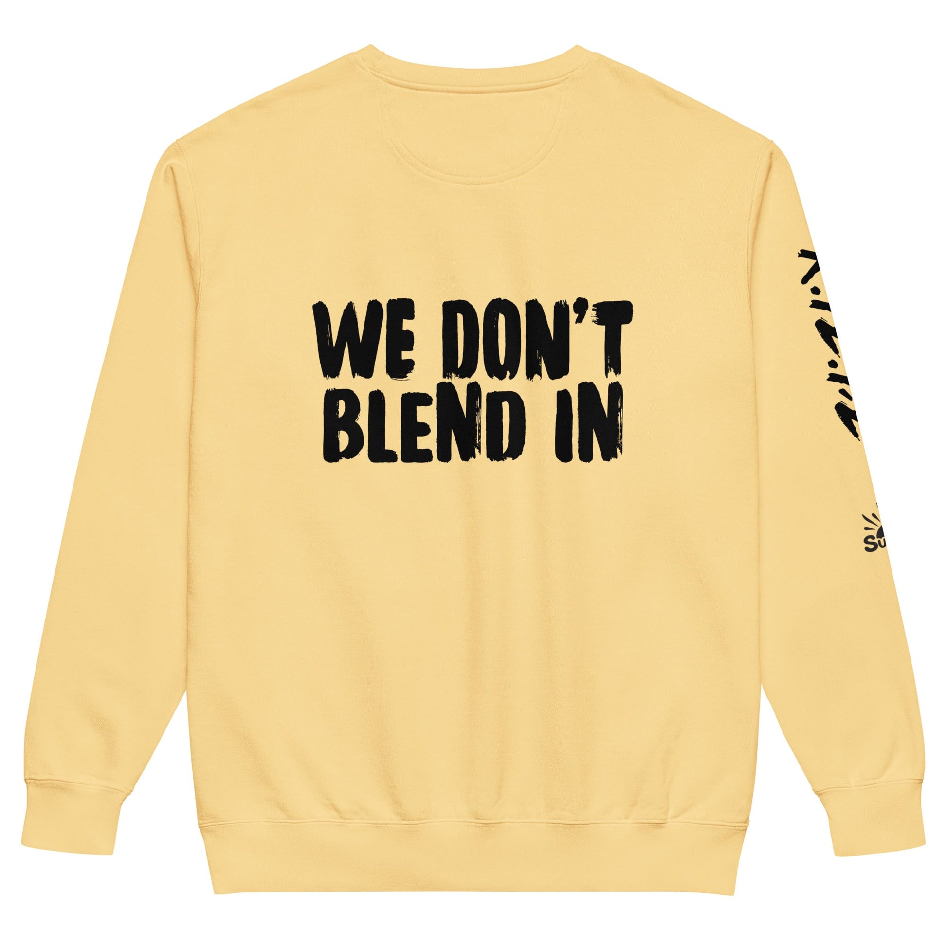 WE DON’T BLEND IN Crew — R.12.1.2 - SuNise & Co