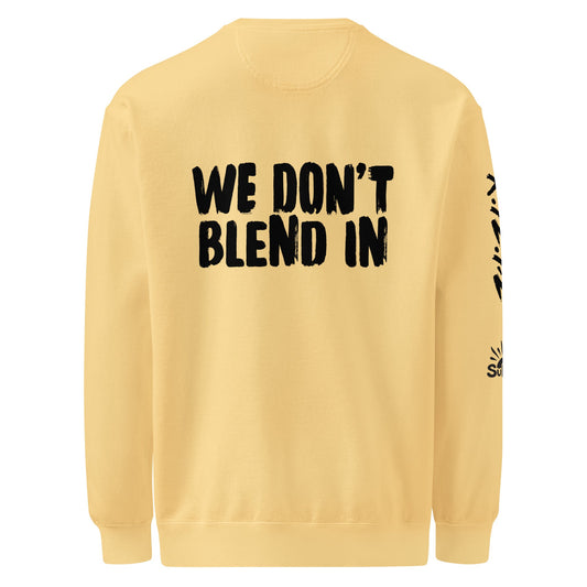 WE DON’T BLEND IN Crew — R.12.1.2 - SuNise & Co