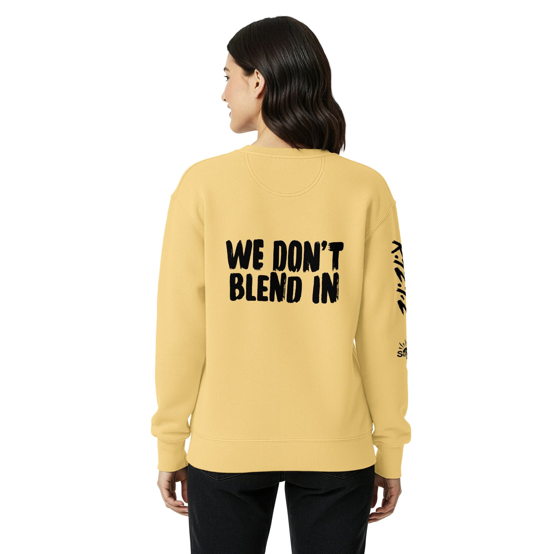 WE DON’T BLEND IN Crew — R.12.1.2 - SuNise & Co