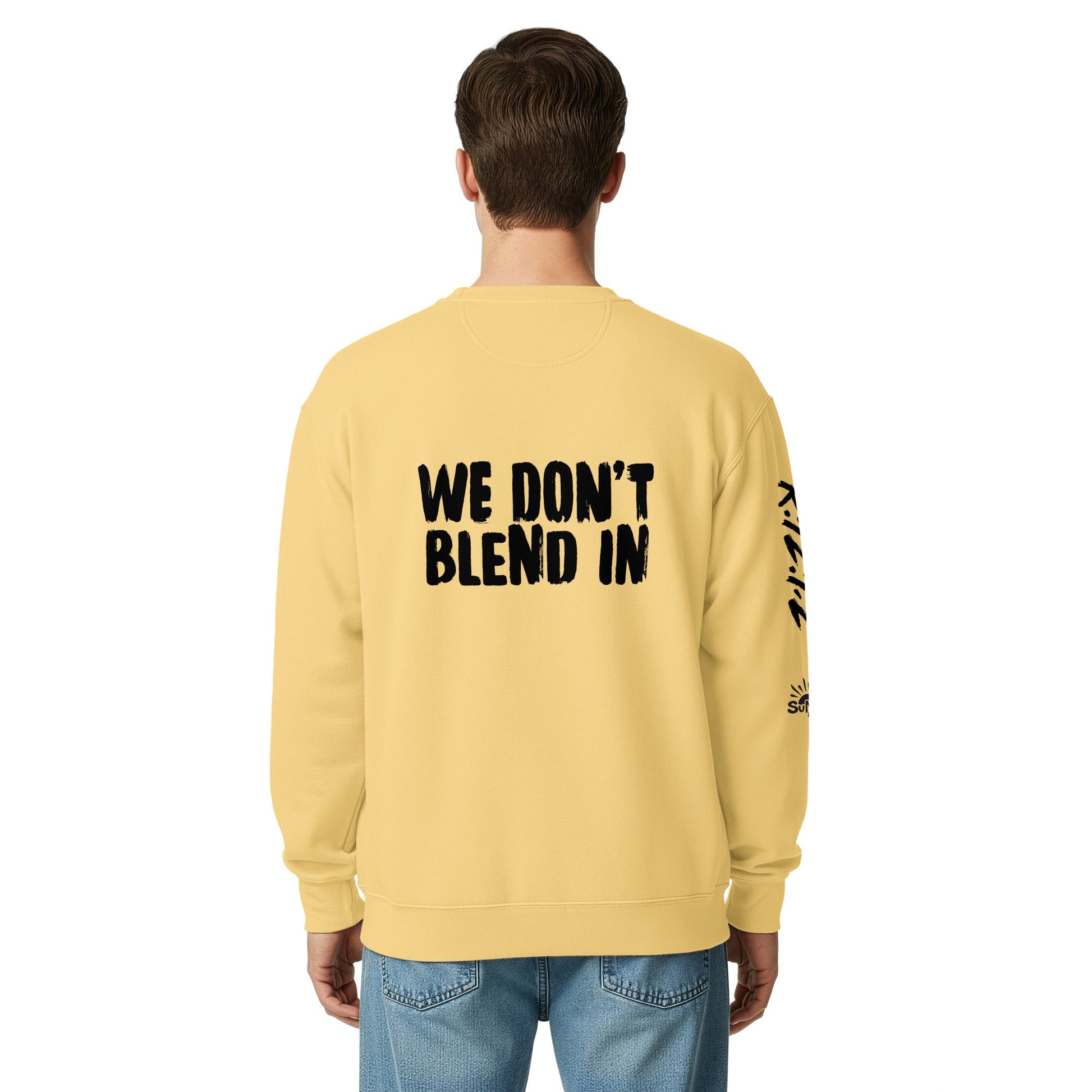 WE DON’T BLEND IN Crew — R.12.1.2 - SuNise & Co