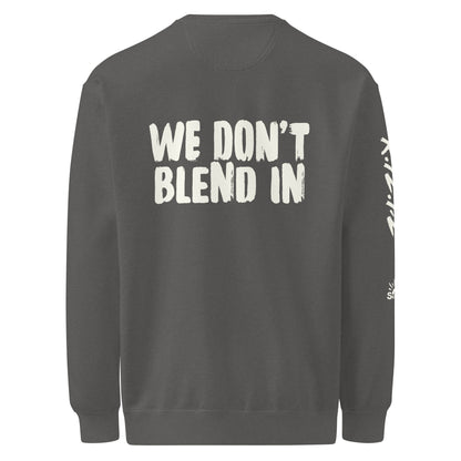WE DON’T BLEND IN Crew — R.12.1.2 - SuNise & Co