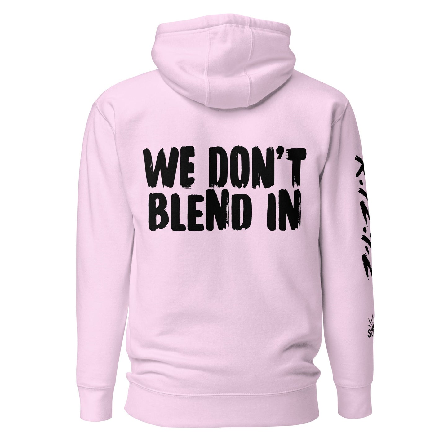 WE DON'T BLEND IN Hoodie in Pink — R.12.1.2 - SuNise & Co