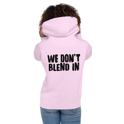 WE DON'T BLEND IN Hoodie in Pink — R.12.1.2 - SuNise & Co
