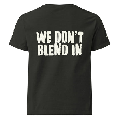 WE DON'T BLEND IN Tee — R.12.1.2 - SuNise & Co